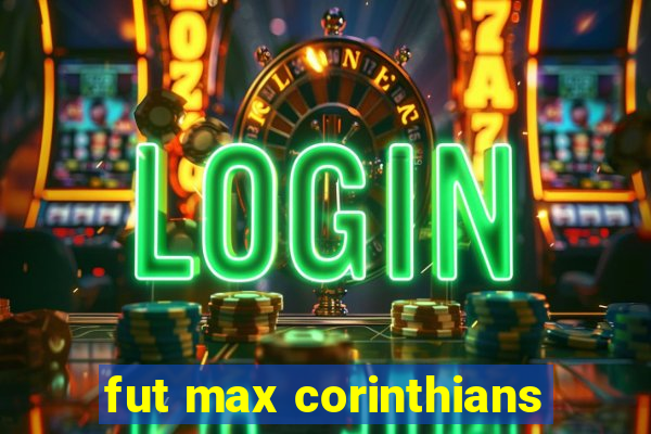 fut max corinthians